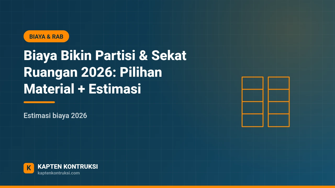 Biaya Bikin Partisi & Sekat Ruangan 2026: Pilihan Material + Estimasi — Kapten Kontruksi